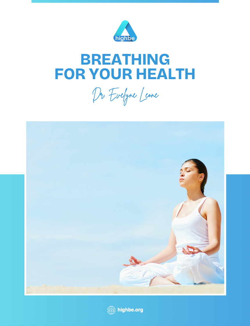 Breathing For Your Health E-Book by Dr. Evee